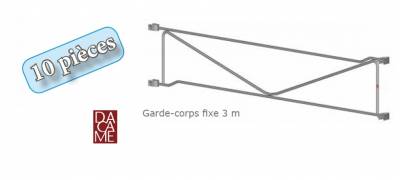 GARDE-CORPS FIXE 3m ECHAFAUDAGE MACON DACAME 49